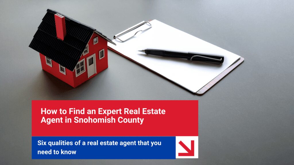 expert real estate agent snohomish county