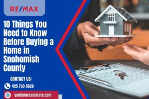 10 Things You Need to Know Before Buying a Home in Snohomish County