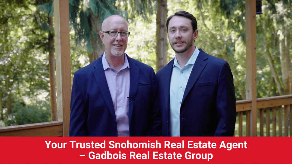 Your Trusted Snohomish Real Estate Agent
