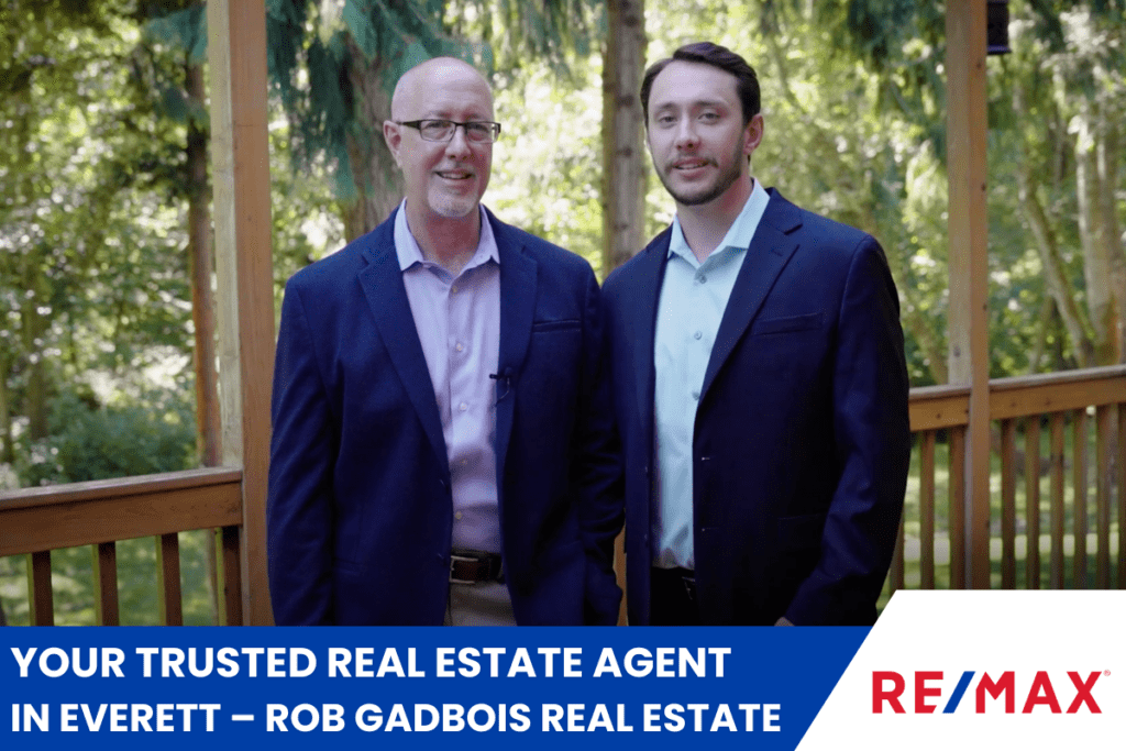 Your Trusted Real Estate Agent in Everett – Rob Gadbois Real Estate